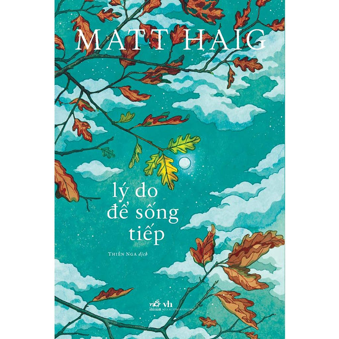 Lý Do Để Sống Tiếp (Matt Haig) - Bản Quyền