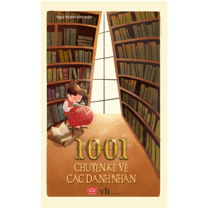 1001 Chuyện Kể Về Các Danh Nhân (Tái Bản)