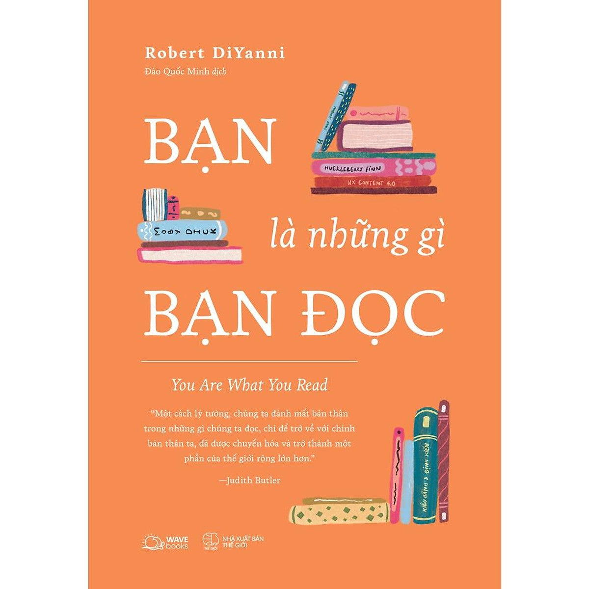 Sách  Bạn Là Những Gì Bạn Đọc - Skybooks - Bản Quyền
