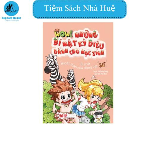 Sách Wow! - Những Bí Mật Kỳ Diệu Dành Cho Học Sinh - Bí Mật Thoát Thân Của Động Vật Tb 2018, Thiếu Nhi, Đinh Tị