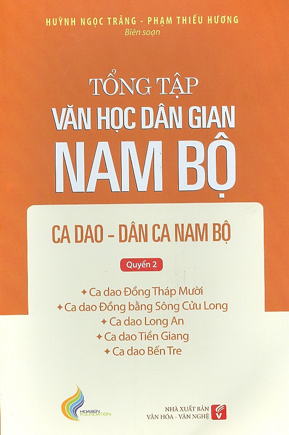 Tổng Tập Văn Học Dân Gian Nam Bộ Ca Dao Dân Ca, Nam Bộ - Quyển 2 -  Tập 2