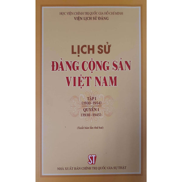 Lịch Sử Đảng Cộng Sản Việt Nam Tập 1(1930-1954) Quyển 1 (1930-1954) (Xuất Bản Lần Thứ Hai)