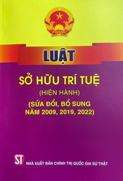 Luật Sở Hữu Trí Tuệ ( Hiện Hành ) ( Sửa Đổi, Bổ Sung Năm 2009,2019,2022)