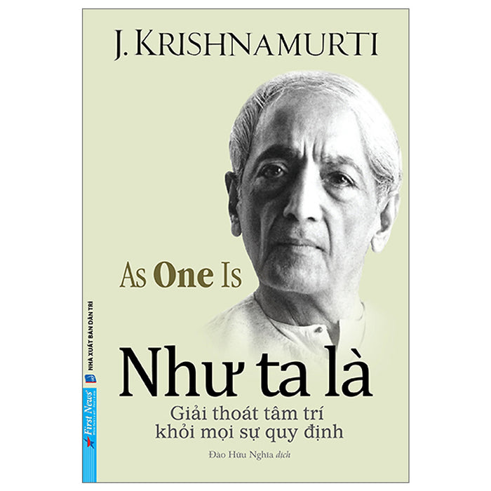 Như Ta Là - Giải Thoát Tâm Trí Khỏi Mọi Sự Quy Định (Bìa Mềm)