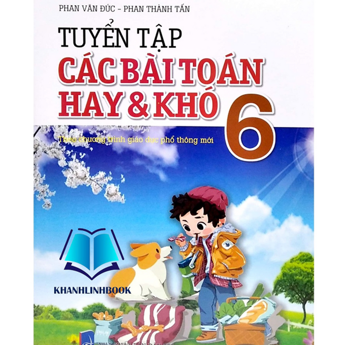 Sách - Tuyển Tập Các Bài Toán Hay Và Khó 6 - Theo Chương Trình Gdpt Mới
