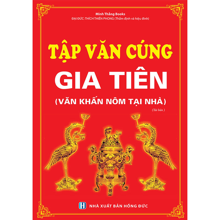 Tập Văn Cúng Gia Tiên (Văn Khấn Nôm Tại Nhà) (Tái Bản)