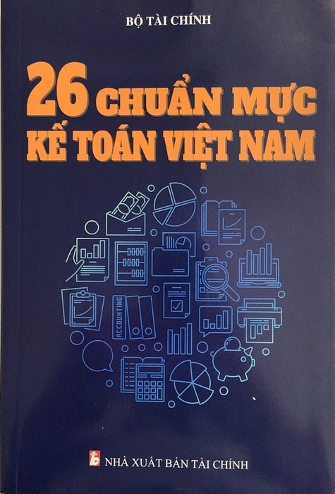 Sách 26 Chuẩn Mực Kế Toán Việt Nam - Nhà Xuất Bản Tài Chính