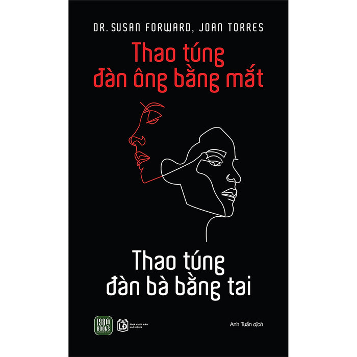 Thao Túng Đàn Ông Bằng Mắt - Thao Túng Đàn Bà Bằng Tai