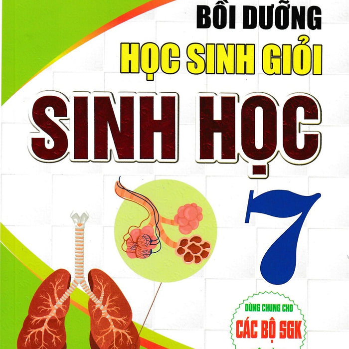 Bồi Dưỡng Học Sinh Giỏi Sinh Học 7 (Dùng Chung Cho Các Bộ Sgk Hiện Hành) - Ha