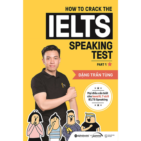 How To Crack The Ielts Speaking Test - Part 1 (Tái Bản)