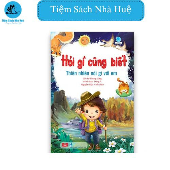 Sách Hỏi Gì Cũng Biết - Thiên Nhiên Nói Gì Với Em, Thiếu Nhi, Đinh Tị