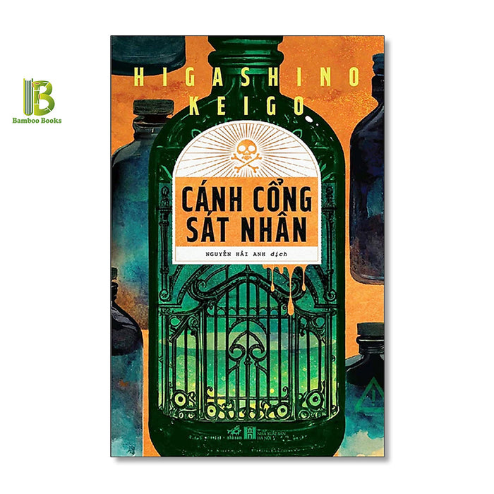 Sách - Cánh Cổng Sát Nhân - Higashino Keigo - Nguyễn Hải Anh Dịch - Nhã Nam - Tặng Kèm Bookmark Bamboo Books