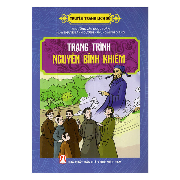 Truyện Tranh Lịch Sử - Trạng Trình Nguyễn Bỉnh Khiêm