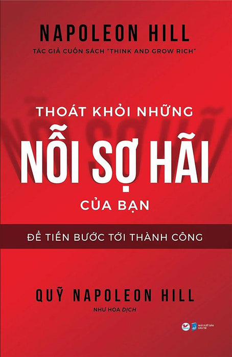 Thoát Khỏi Những Nỗi Sợ Hãi Của Bạn Để Tiến Bước Tới Thành Công