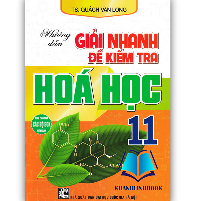 Sách - Hướng Dẫn Giải Nhanh Đề Kiểm Tra Hoá Học 11 (Dùng Chung Cho Các Bộ Sgk Hiện Hành)