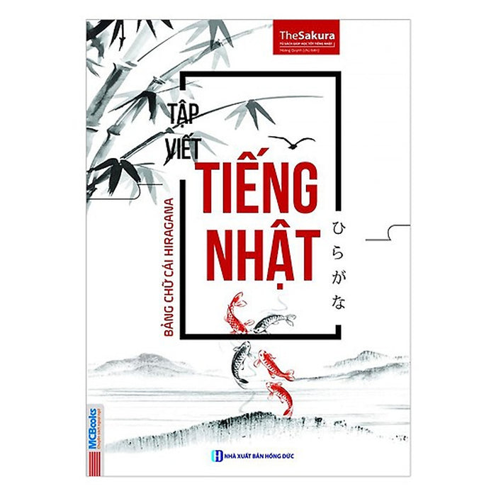 Tập Viết Tiếng Nhật Bảng Chữ Cái Hiragana (Tặng Kèm Kho Audio Books)