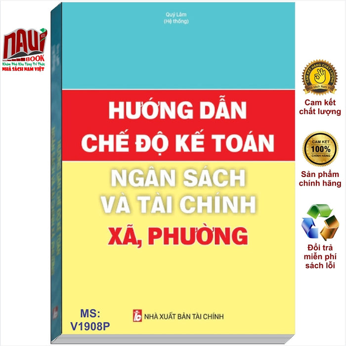 Sách Hướng Dẫn Chế Độ Kế Toán Ngân Sách Và Tài Chính Xã Phường - V1908P