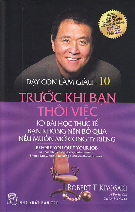 Dạy Con Làm Giàu (Tập 10) - Trước Khi Bạn Thôi Việc _Tre