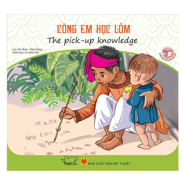 Danh Nhân Việt Nam - Cõng Em Học Lỏm - The Pick - Up Knowledge(Song Ngữ Anh - Việt)