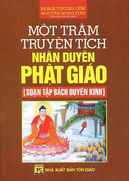 Một Trăm Truyện Tích Nhân Duyên Phật Giáo [Soạn Tập Bách Duyên Kinh]