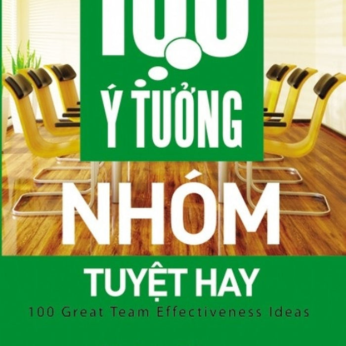 100 Ý Tưởng Nhóm Tuyệt Hay