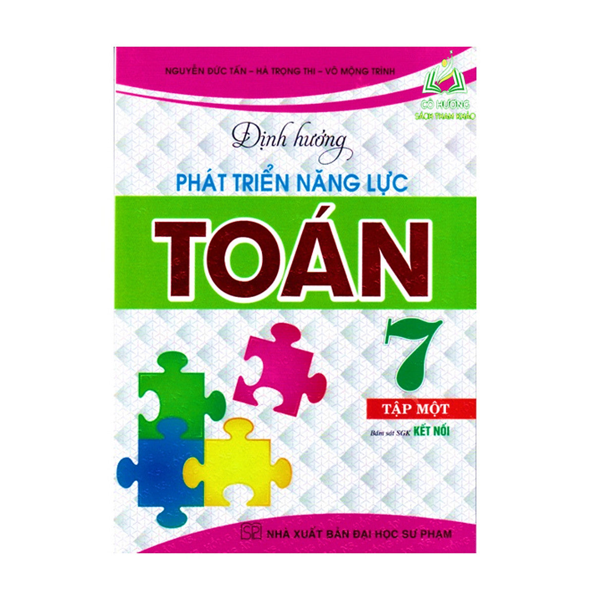 Sách - Định Hướng Phát Triển Năng Lực Toán Lớp 7 - Tập 1 ( Kết Nối )
