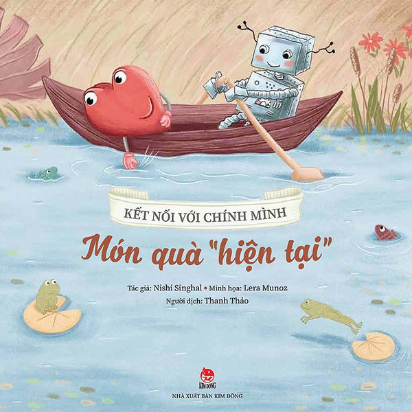 Kim Đồng - Kết Nối Với Chính Mình - Món Quà " Hiện Tại "