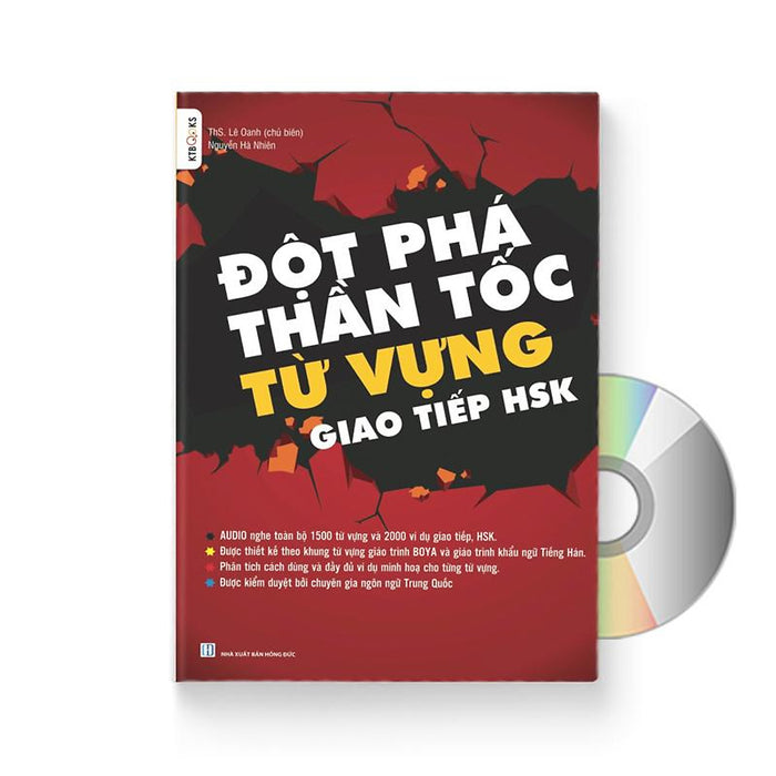 Đột Phá Thần Tốc Từ Vựng Giao Tiếp Hsk Tập 1 ( Phân Tích Cách Dùng Và Đầy Đủ Ví Dụ Minh Họa Cho Từng Từ Vựng , Kèm Dvd Audio Nghe )