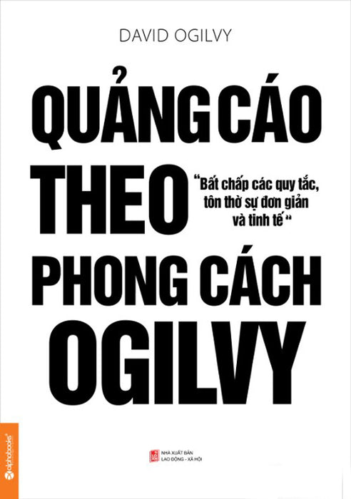 Quảng Cáo Theo Phong Cách Ogilvy (Ogilvy On Advertising)