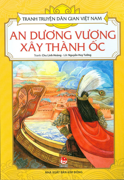 Tranh Truyện Dân Gian Việt Nam - An Dương Vương Xây Thành Ốc