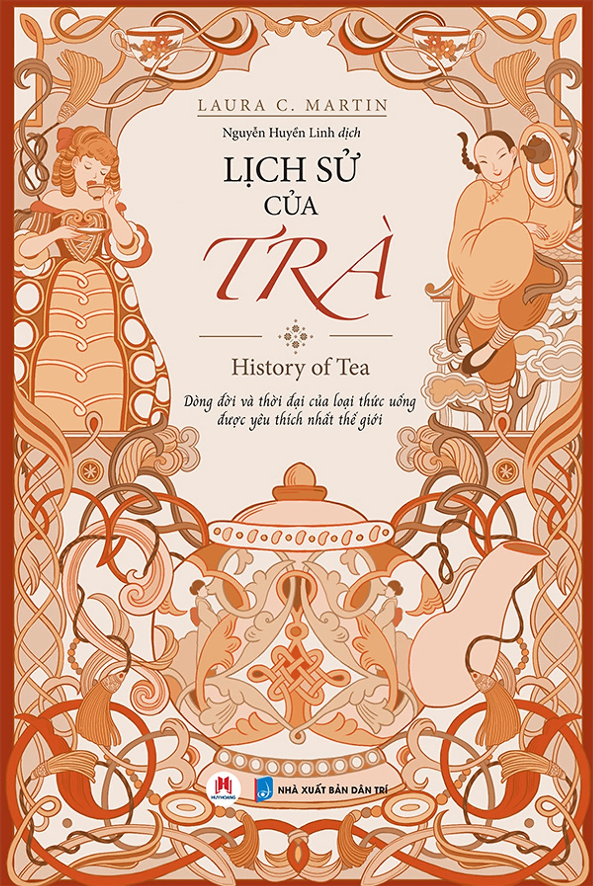 Lịch Sử Của Trà - Tác Giả Laura C Martin (Hh)