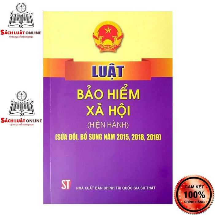 Luật Bảo Hiểm Xã Hội (Hiện Hành) (Sửa Đổi Bỗ Sung 2015, 2018, 2019)