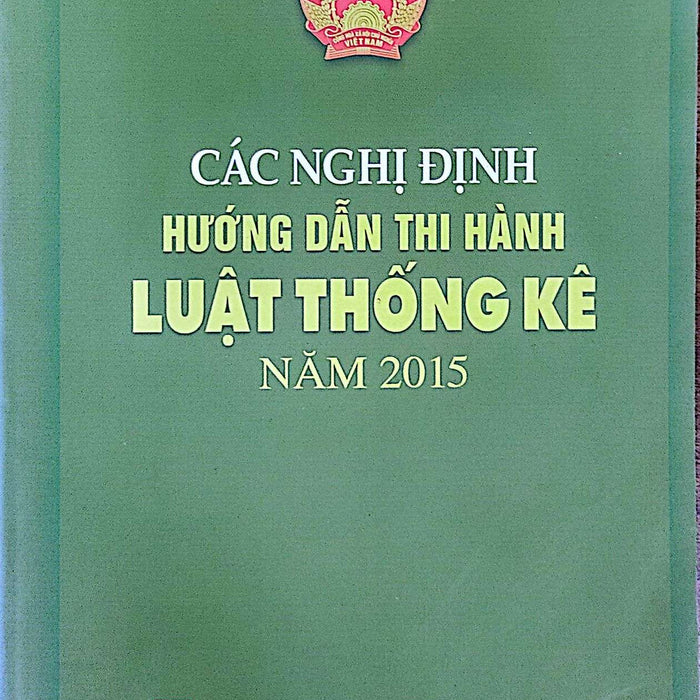 Các Nghị Định Hướng Dẫn Thi Hành Luật Thống Kê Năm 2015