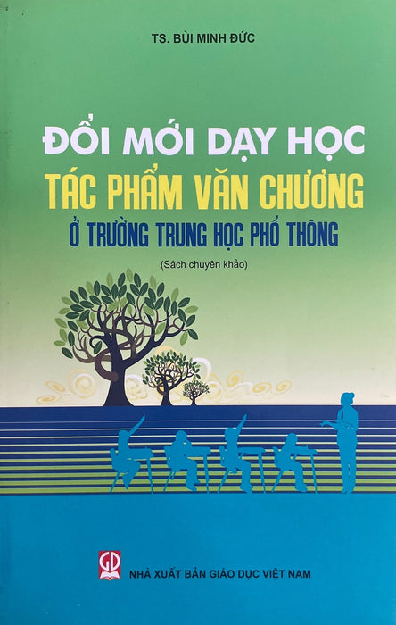 Đôi Mới Dạy Học Tác Phẩm Văn Chương Ở Trường Trung Học Phổ Thông