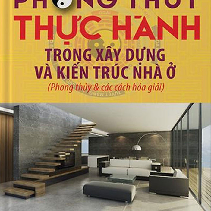 Phong Thủy Thực Hành Trong Xây Dựng Và Kiến Trúc Nhà Ở_Pd