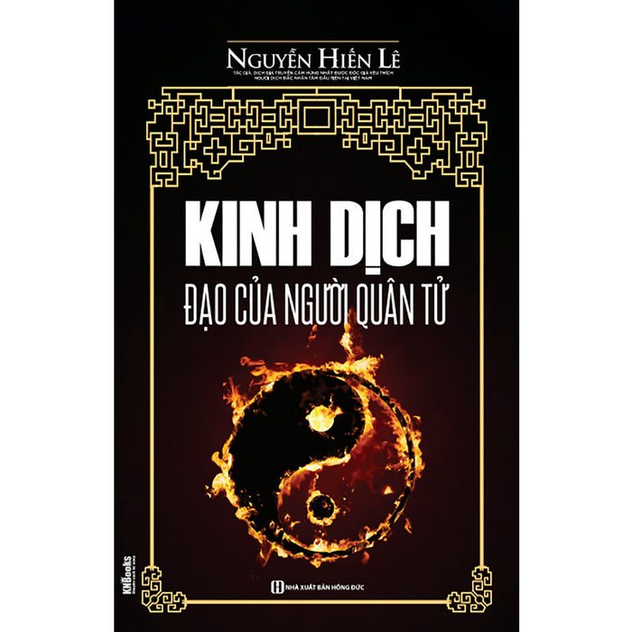 Kinh Dịch Đạo Của Người Quân Tử - Nguyễn Hiến Lê ( Tặng Kèm Bookmark )