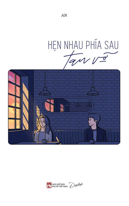 Hẹn Nhau Phía Sau Tan Vỡ _Sky