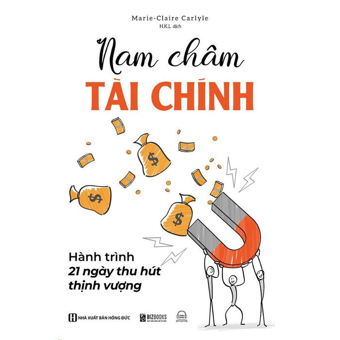 Sách - Nam Châm Tài Chính - Hành Trình 21 Ngày Thu Hút Thịnh Vượng