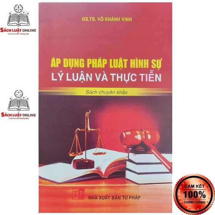 Sách - Áp Dụng Pháp Luật Hình Sự Lý Luận Và Thực Tiễn (Nxb Tư Pháp)