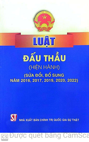 Luật Đấu Thầu (Hiện Hành) (Sửa Đổi, Bổ Sung Năm 2016, 2017, 2019, 2020, 2022)