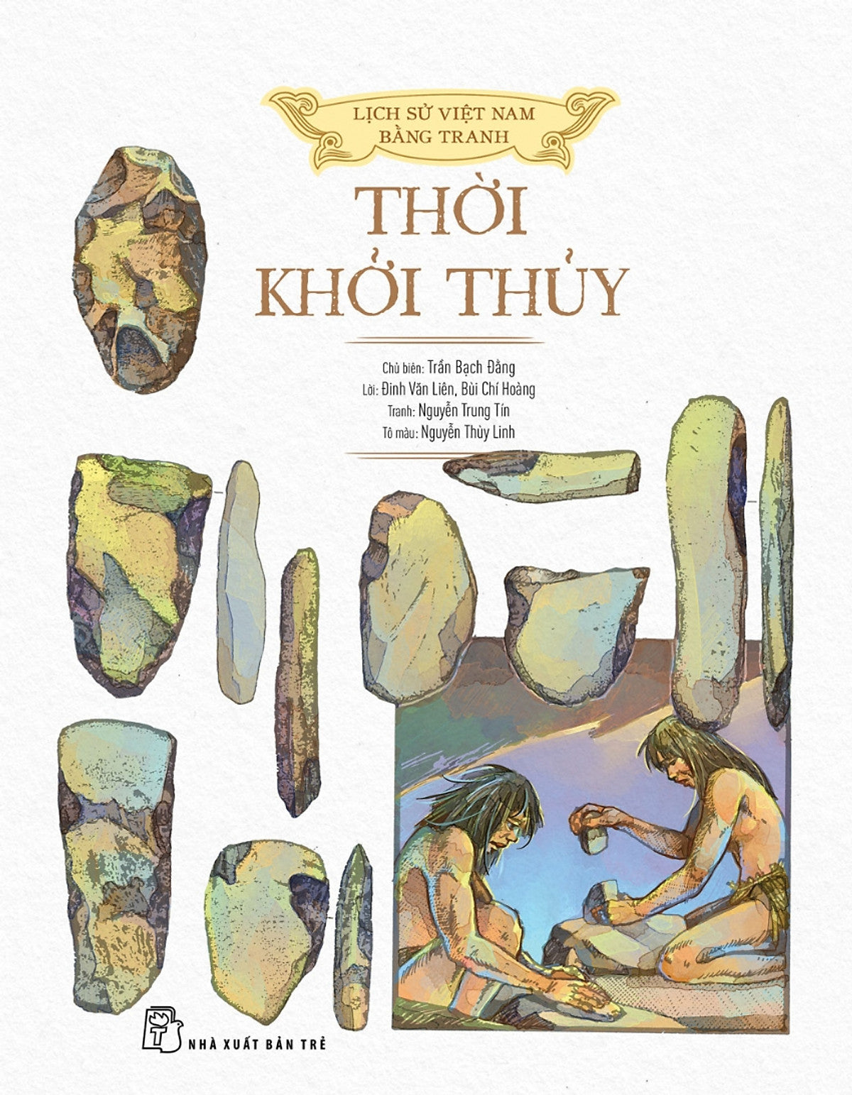 Lịch Sử Việt Nam Bằng Tranh Màu, Bìa Mềm - Thời Khởi Thủy