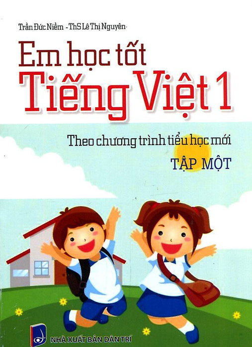 Em Học Tốt Tiếng Việt Lớp 1 - Tập 1