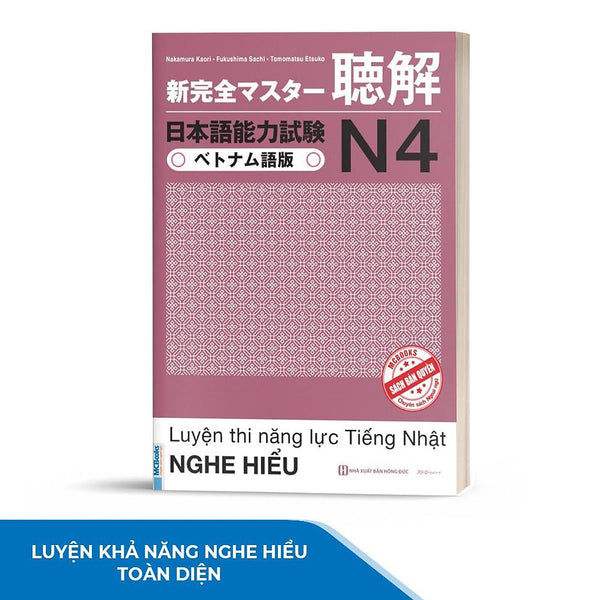 Sách Luyện Thi Năng Lực Tiếng Nhật Nghe Hiểu N4 - Trang Bị Kiến Thức Cho Kỳ Thi Jlpt N4 - Mcbooks - BảN QuyềN