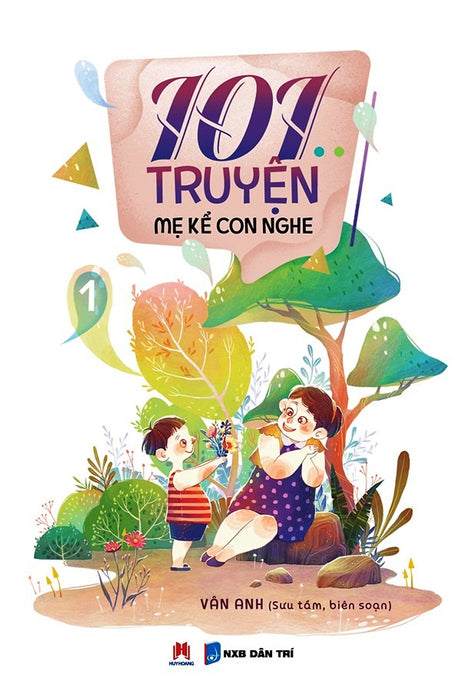 101 Truyện Mẹ Kể Con Nghe - Tập 1