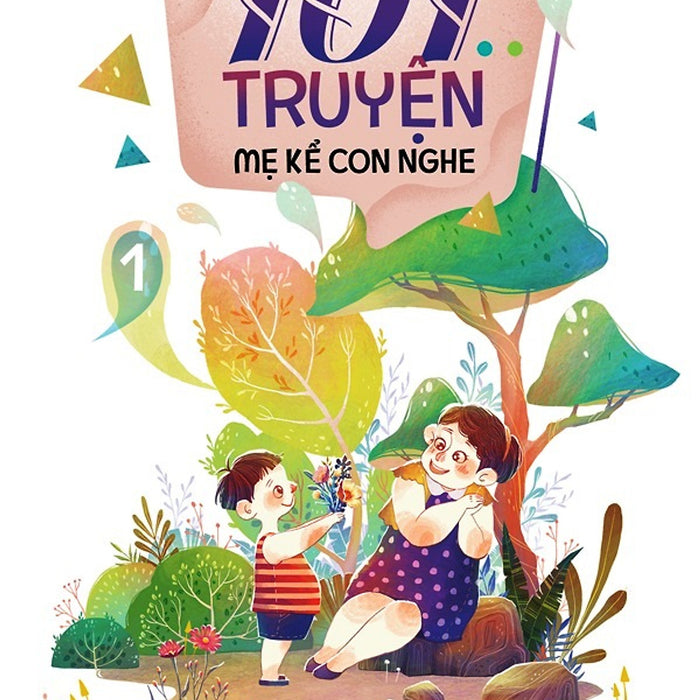 101 Truyện Mẹ Kể Con Nghe - Tập 1