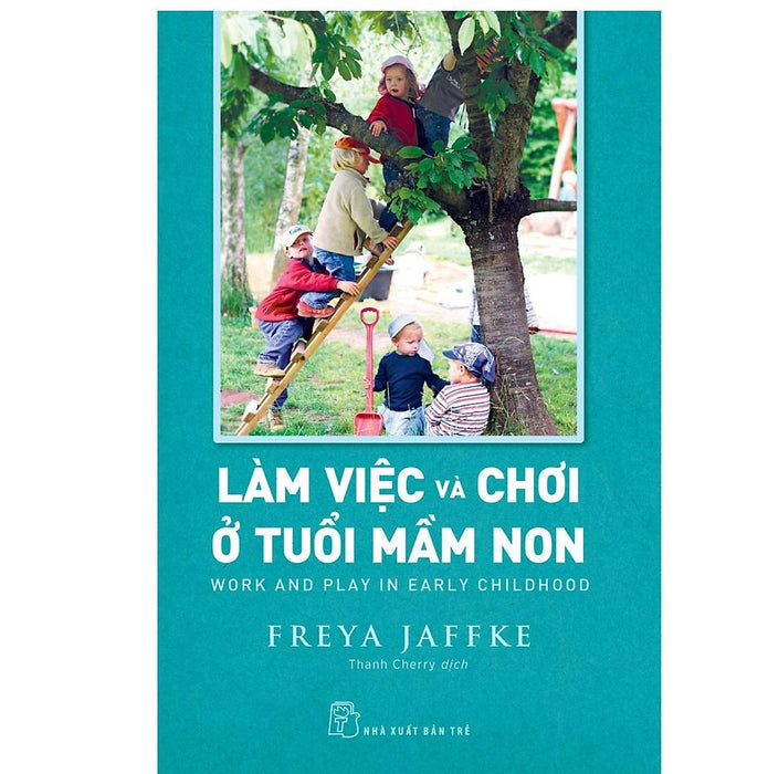 Làm Việc Và Chơi Ở Tuổi Mầm Non