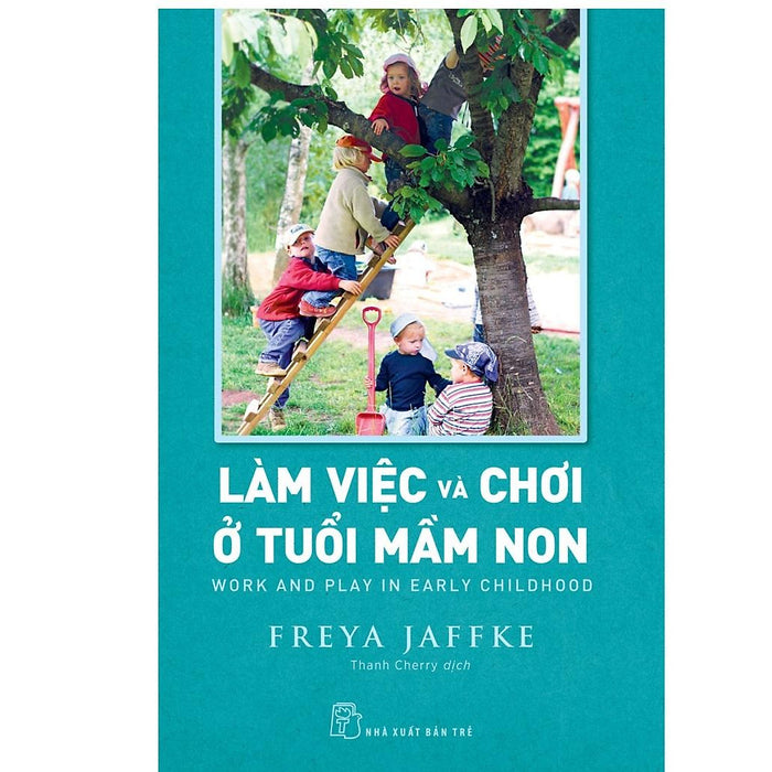 Làm Việc Và Chơi Ở Tuổi Mầm Non