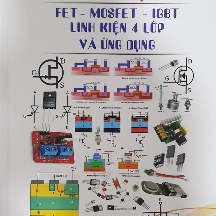 Giáo Trình Điện Tử Fet - Mosfet - Igbt Linh Kiện 4 Lớp Và Ứng Dụng