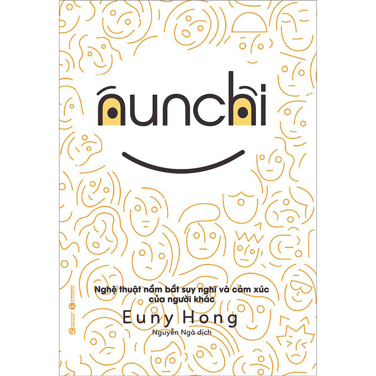 Nunchi - Nghệ Thuật Nắm Bắt Suy Nghĩ Và Cảm Xúc Của Người Khác