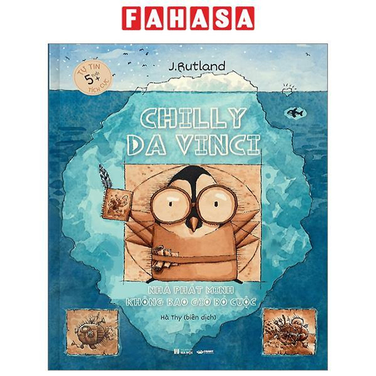 Chilly Da Vinci - Nhà Phát Minh Không Bao Giờ Bỏ Cuộc - Bìa Cứng